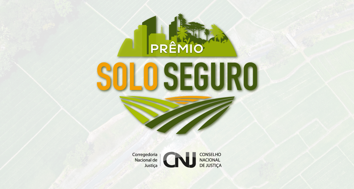Arte com o fundo claro e ao centro a informação PRÊMIO SOLO SEGURO. Na parte de baixo a logo do CNJ e a Corregedoria Nacional de Justiça.