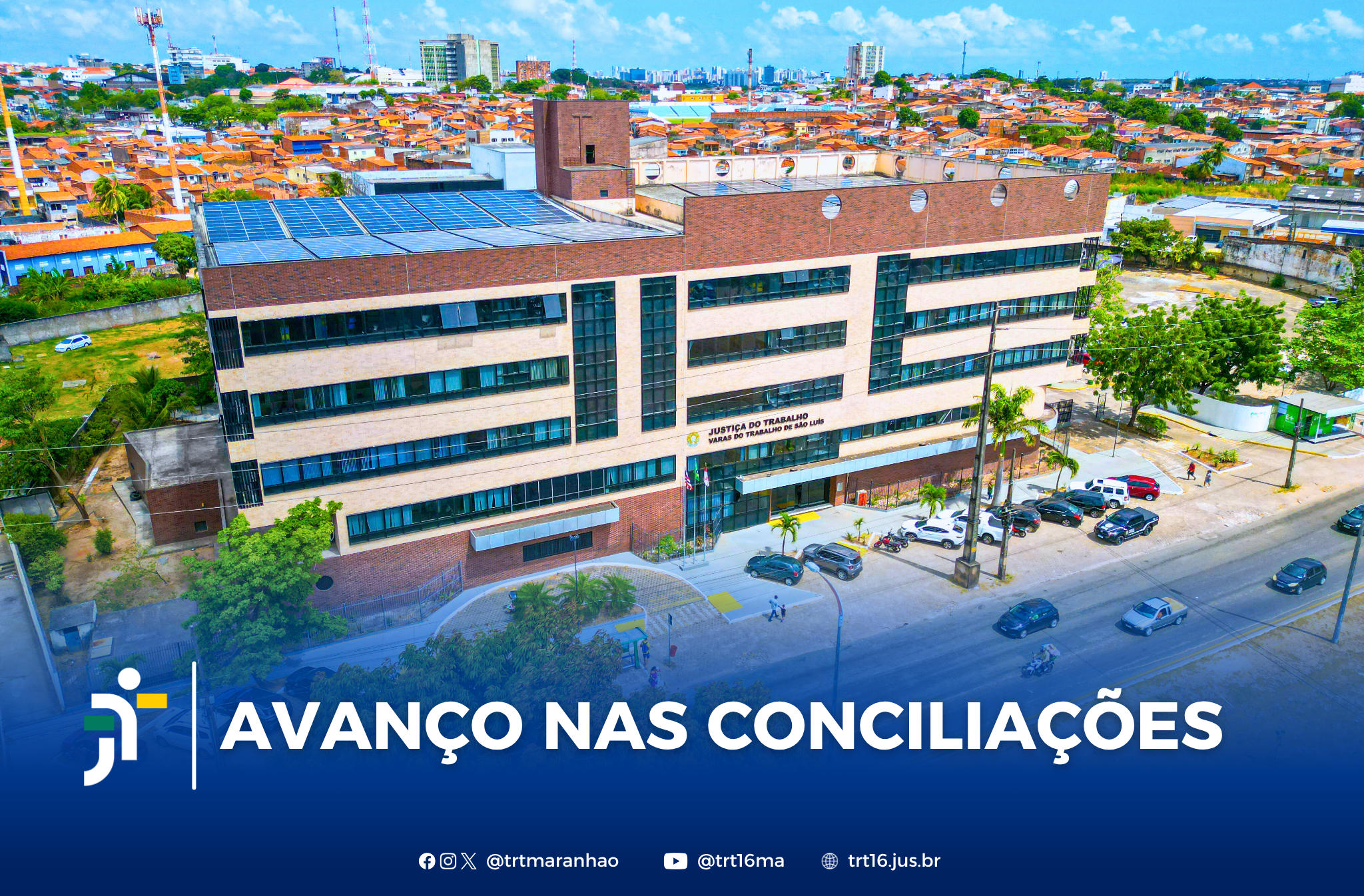 Arte com foto do Fórum Astolfo Serra em São Luìs. Na parte inferior a informação: Avanço nas conciliações