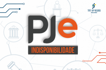 Arte com fundo branco. Ao centro em letras grandes: PJe Indisponível. No canto superior direito a logomarca do TRT-16 ª Região