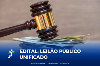 Arte feita com a foto do martelo do juiz. Na parte inferior a informação: EDITAL LEILÃO PÚBLICO UNIFICADO
