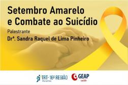 Arte em tons de amarelo, mostrando as mãos de uma pessoa segurando uma das mãos de outra pessoa, em imagem desfocada. À esquerda, texto preto com o título da palestra e o nome da palestrante. À direita, um laço de fita amarela. Na base, tarja branca com as logomarcas do TRT-16 e da GEAP.