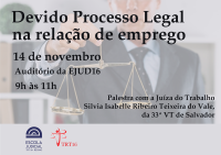 EJUD16 abre inscrições para a palestra &#147;Devido Processo Legal na Relação de Emprego&#148;