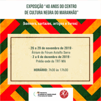 TRT-MA recebe exposição dos 40 anos do Centro de Cultura Negra do Maranhão