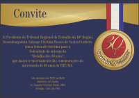 TRT-MA homenageia instituições, personalidades e meios de comunicação que contribuíram com a Justiça do Trabalho   