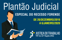 Plantão Judicial do Recesso Forense.