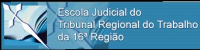 Escola Judicial do TRT-MA elabora calendário de atividades de 2015