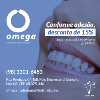 Ômega Radiologia Odontológica adere ao "Programa de Habilitação para Descontos" do TRT-MA 