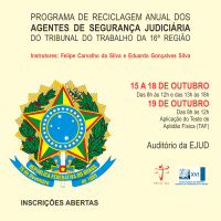 Escola Judicial do TRT-MA abre inscrições para a reciclagem anual dos agentes de segurança