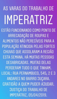 Varas do Trabalho de Imperatriz realizam campanha em favor dos desabrigados pelas chuvas  
