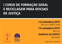 EJUD16 abre inscrições para o curso de Formação Geral e de Reciclagem para Oficiais de Justiça do TRT-MA 