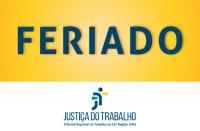 Justiça do Trabalho no Maranhão suspende atividades no carnaval e quarta-feira de cinzas