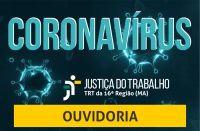 Ouvidoria do TRT do Maranhão recebeu 200 manifestações no primeiro trimestre de 2020