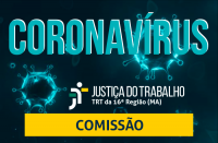 Presidente do TRT-MA instituiu comissão para preparar o retorno gradual dos trabalhos presenciais 