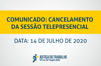 Imagem com fundo claro e texto em destaque Comunicado: Cancelamento de Sessão Telepresencial