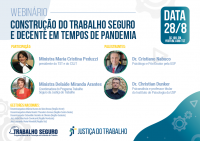 Sobre um fundo azul, a informação de que o evento será realizado no dia 28 de agosto, às 16h, no site: youtube.com/tst . Sobre um fundo branco, estão as fotos e os nomes dos participantes: a presidente do TST e do CSJT, ministra Maria Cristina Peduzzi, a coordenadora do Programa Trabalho Seguro, ministra Delaíde Arantes, o psicólogo e pós-doutor pela USP, Cristiano Nabuco e o psicanalista e professor titular do Instituto de Psicologia da USP, Christian Dunker. 