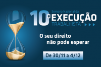 Identidade visual da 10ª Semana Nacional da Execução Trabalhista O Seu Direito Não Pode Esperar - 30/11 a 4/12