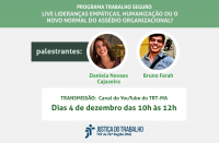 Imagem com fundo claro e faixas na cor verde com informações sobre a live “Lideranças empáticas, humanização ou o novo normal do assédio organizacional?”