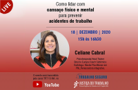 Imagem com fundo vermelho com informações sobre a live “Como lidar com cansaço físico e mental para prevenir acidentes de trabalho"