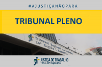 Imagem com fundo branco e fachada do TRT16,  com faixa amarela onde estão inscritas as palavras TRIBUNAL PLENO, acima #A JUSTIÇA NÂO PARA, e abaixo a logomarca da Justiça do Trabalho