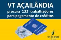 Imagem com uma foto de uma carteira de trabalho e cédulas de dinheiro com a informação VT de Açailândia procura 133 trabalhadores