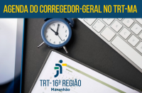 Imagem referente à notícia sobre a agenda do corregedor-geral da Justiça do Trabalho no TRT-MA