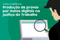 Ilustração de homem com lupa olhando a tela do computador. Curso de Produção de Provas Digitais na Justiça do Trabalho