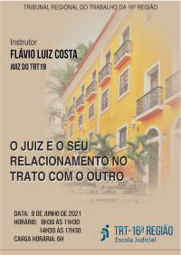 Imagem relativa à palestra realizada pela EJUD16:  “O juiz e o seu relacionamento no trato com o outro”