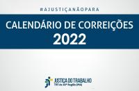 Imagem com fundo branco, com faixa azul marinho onde está escrito CALENDÁRIO DE CORREIÇÕES 2022, na cor branca, e abaixo a logomarca da Justiça do Trabalho