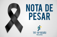 Imagem com marca da Justiça do Trabalho do Maranhão e dizeres Nota de Pesar