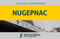 Imagem de parte da fachada do prédio-sede do TRT com fundo cinza claro, e faixa na cor amarela, onde se lê NUGEPNAC, e acima #A JUSTIÇA NÃO PARA, abaixo a logomarca da Justiça do Trabalho, na cor azul.