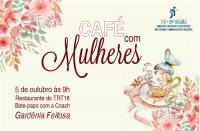 Imagem com fundo claro, com ilustração de flores de diversas cores, xícara, borboleta coloridas. Texto com informações sobre o evento Café com Mulheres. No canto superior direito, logomarca do TRT da 16ª Região.