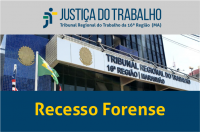 Imagem com foto da fachada do TRT ao centro, tarja cinza no topo com a logomarca da Justiça do Trabalho no Maranhão e tarja azul abaixo com a inscrição Recesso Forense em amarelo.