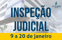 Texto de destaque Inspeção Judicial com letras maiúsculas em azul sobre fundo em transparência da fachada do Fórum Astolfo Serra, sede das Varas do Trabalho de São Luís. Abaixo data da inspeção de 9 a 20 de janeiro também azul sobre barra amarela.