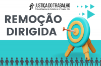 imagem com fundo nas cores verde e branca, imagem de um alvo com uma seta fincada no centro, texto com inscrição "remoção dirigida" e logo da justiça do trabalho na borda superior