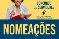 Imagem com fundo amarelo e tarja azul marinho na base. Na tarja azul, vê-se a inscrição NOMEAÇÕES em amarelo. Na parte amarela, vê-se uma mulher negra sorrindo, com cabelos encaracolados, usando óculos, vestindo uma jaqueta azul clara sobre camiseta rosa, segurando nas mãos um caderno de capa vermelha e um lápis amarelo. Vê-se também a inscrição CONCURSO DE SERVIDORES e a logomarca do TRT-MA, ambas em azul.