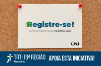 Fundo em cortiça, imitando um mural de registros. À frente, logotipo da campanha em aspecto de papel fixado ao mural. Abaixo, tarja com a logotipo do TRT-16 e texto de apoio à iniciativa da campanha.