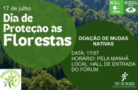 Imagem tendo ao fundo várias árvores e, no primeiro plano, duas figuras em tons de verde, contendo textos referentes ao Dia  de Proteção às Florestas e a entrega de mudas no Fórum Astolfo Serra