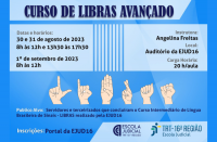 Imagem com fundo azul e faixas na cor cinza, com ilustração de letras da palavra LIBRAS no alfabeto da Língua Brasileira de Sinais. Também há informações sobre o curso avançado em LIBRAS. Abaixo, logomarcas da Ejud16 e do TRT-16.