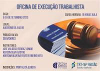 Imagem com fundo na cor nude, com destaque para mesa de madeira onde há carteiras de trabalho e martelo. Também há texto com informações referentes à Oficina de Execução Trabalhista. No rodapé, no lado direito, logomarcas da Ejud16 e do TRT-16.