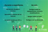 Arte com fundo verde em degradê, com ilustrações de lâmpadas, aparelhos de ar condicionados, computadores, e de cinco pessoas segurando uma tomada branca e desligando-a do plugue. Texto com dicas para economia de energia. Abaixo, à direita, logomarca do TRT-16 na cor branca. 