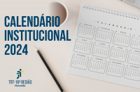 Imagem de fundo claro em tom bege com foto d um calendário branco com espiral e lápis preto ao lado. À esquerda, veem-se o texto CALENDÁRIO INSTITUCIONAL 2024 em azul e a logomarca do TRT-16, versão colorida.