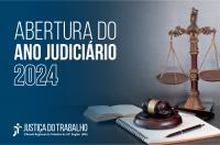 Imagem com fundo azul degradê, onde se vê, à esquerda, o texto branco ABERTURA DO ANO JUDICIÁRIO 2024 e a logomarca do TRT-16, na versão branca. À direita, vê-se foto contendo uma balança da justiça, um martelo de juiz e uma caneta sobre um caderno, e um livro aberto atrás de todos esses objetos.