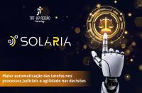 Arte com fundo preto com detalhes dourados. Texto escrito SOLARIA MAIOR AUTOMATIZAÇÃO DAS TAREFAS NOS PROCESSOS JUDICIAIS E AGILIDADE NAS DECISÕES. Na parte superior, logomarca do TRT-16, ao lado esquerdo, braço robótico.