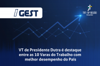 Arte com fundo azul e gráfico no sentido de evolução. Na parte superior, ao lado esquerdo, ícone IGEST, ao lado direito, logomarca do TRT-16. No rodapé, texto VT DE PRESIDENTE DUTRA É DESTAQUE ENTRE AS 10 VARAS DO TRABALHO COM MELHOR DESEMPENHO DO PAÍS.  
