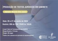 arte com fundo de cor predominante lilás, uma balança da Justiça e um malhete sobre a mesa. Texto escrito PRODUÇÃO DE TEXTOS JURÍDICOS EM GABINETES e mais informações sobre o curso. No rodapé, ao lado direito, logomarca da Ejud16 e do TRT16.