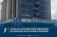 Arte com imagem da fachada do Edifício Sede do TRT. Na parte interior a informação: Aviso de licitação para prestação de serviços de outdoor e busdoor.