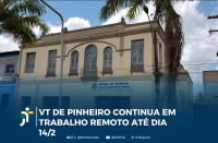 Arte com a fachada da VT de Pinheiro (MA) e na parte inferior a informação: VT de Pinheiro continua em trabalho remoto até dia 14/2.