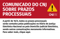 Imagem com fundo metade vermelho (acima) e metade branco (abaixo). Acima, texto branco sobre o comunicado, triângulo amarelo com um ponto de exclamação preto e logomarca do CNJ. Abaixo, texto preto sobre os prazos processuais.