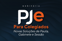 Arte com o fundo azul marinho e ao centro a sigla PJE para Colegiados, novas soluções de pauta, Gabinete e Sessão ( nas cores Branca e laranja).
