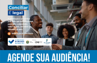 Foto de pessoas sorrindo e se cumprimentando. No canto superior esquerdo, o texto CONCILIAR É LEGAL. Na base, tarja azul clara com o texto branco AGENDE SUA AUDIÊNCIA!